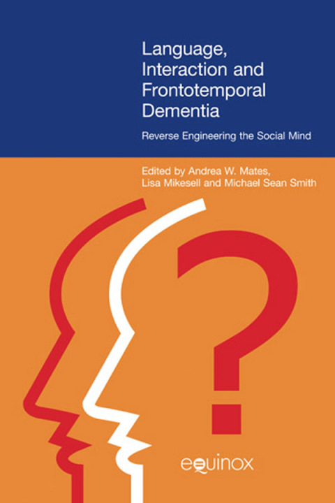 Cover image for book Language Interaction and Frontotemporal Dementia