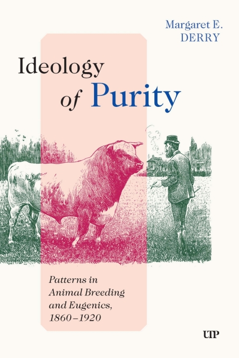 Cover image for book Ideology of Purity: Patterns in Animal Breeding and Eugenics, 1860-1920