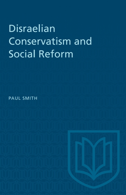 Cover image for book Disraelian Conservatism and Social Reform