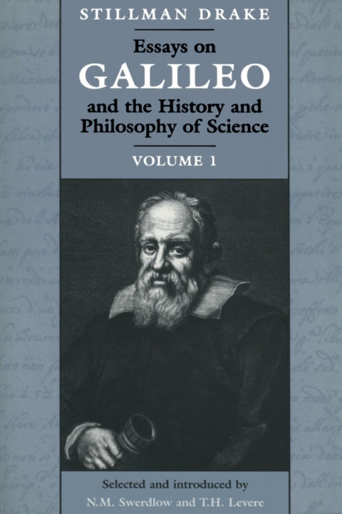 Cover image for book Essays on Galileo and the History and Philosophy of Science