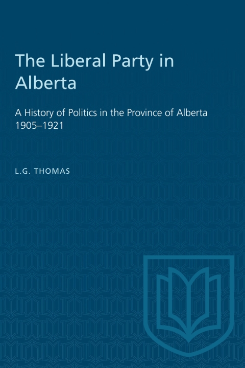 Cover image for book The Liberal Party in Alberta