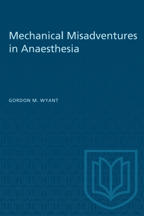 Cover image for book Mechanical Misadventures in Anaesthesia