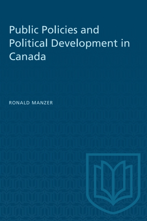Cover image for book Public Policies and Political Development in Canada