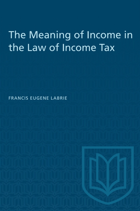Cover image for book The Meaning of Income in the Law of Income Tax