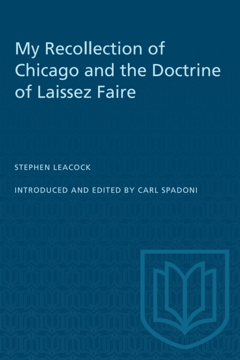 Cover image for book My Recollection of Chicago and the Doctrine of Laissez Faire
