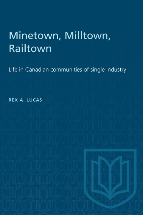 Cover image for book Minetown, Milltown, Railtown