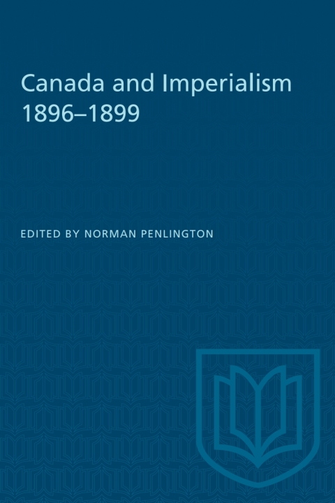 Cover image for book Canada and Imperialism 1896–1899