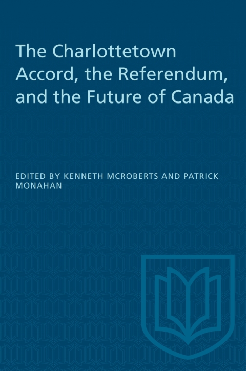 Cover image for book The Charlottetown Accord, the Referendum, and the Future of Canada