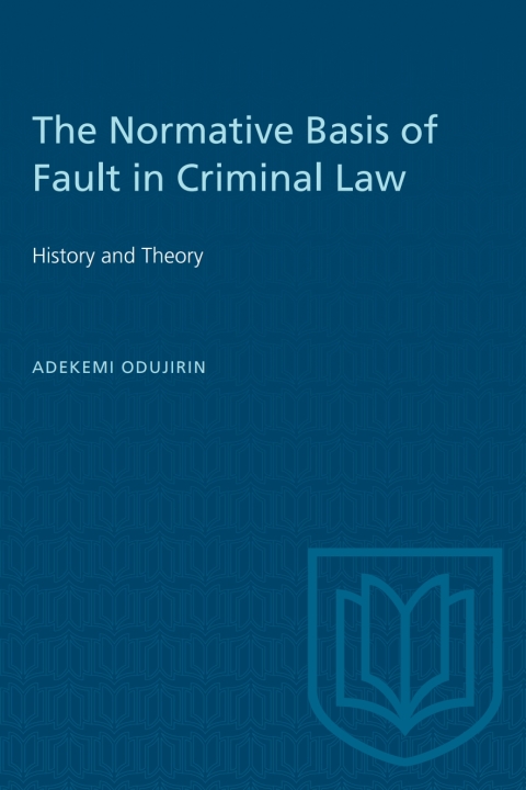 Cover image for book The Normative Basis of Fault in Criminal