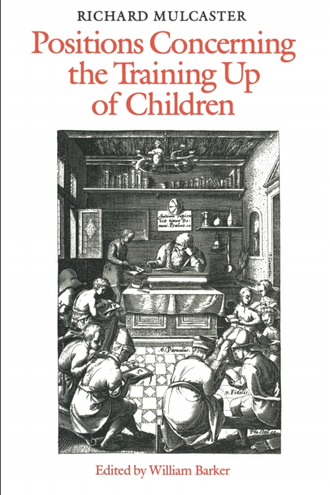 Cover image for book Richard Mulcaster's Positions Concerning the Training up of Children