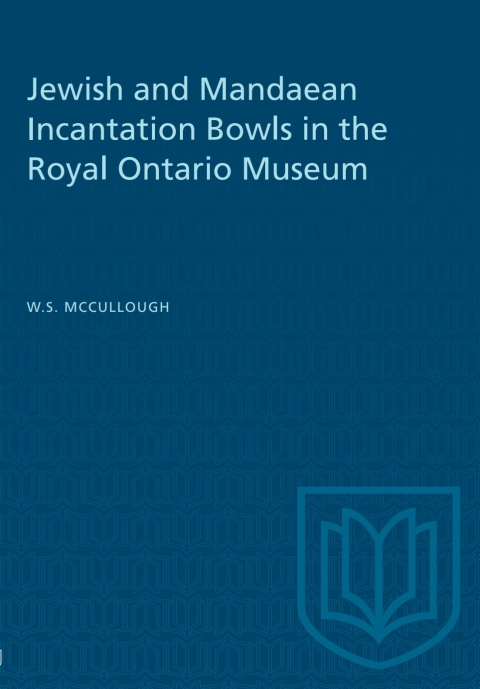 Cover image for book Jewish and Mandaean Incantation Bowls in the Royal Ontario Museum