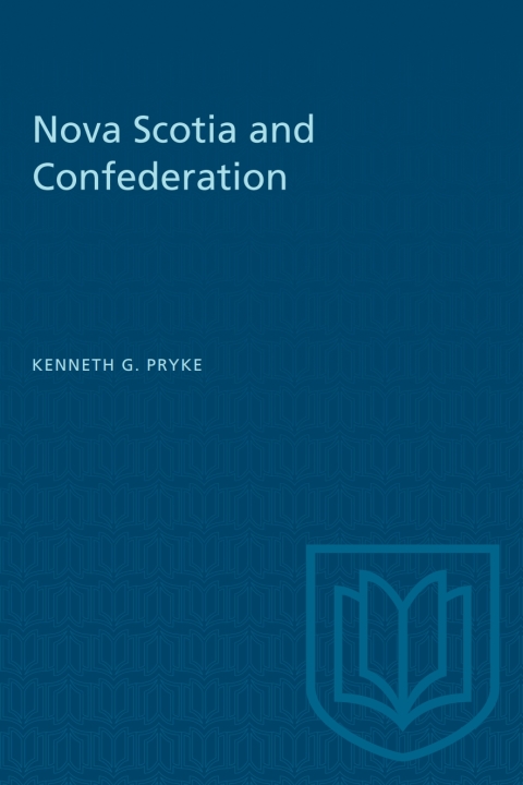 Cover image for book Nova Scotia and Confederation