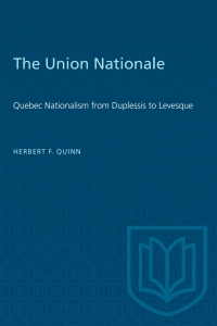 Cover image: The Union Nationale 1st edition 9780802063472