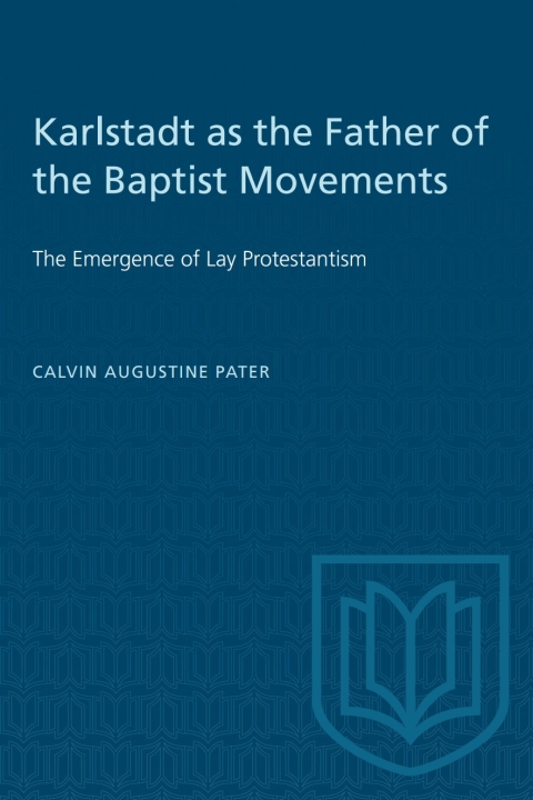 Cover image for book Karlstadt as the Father of the Baptist Movements