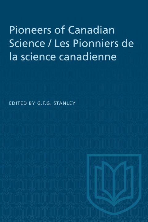 Cover image for book Pioneers of Canadian Science / Les Pionniers de la science canadienne
