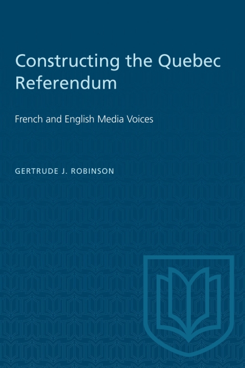 Cover image for book Constructing the Quebec Referendum