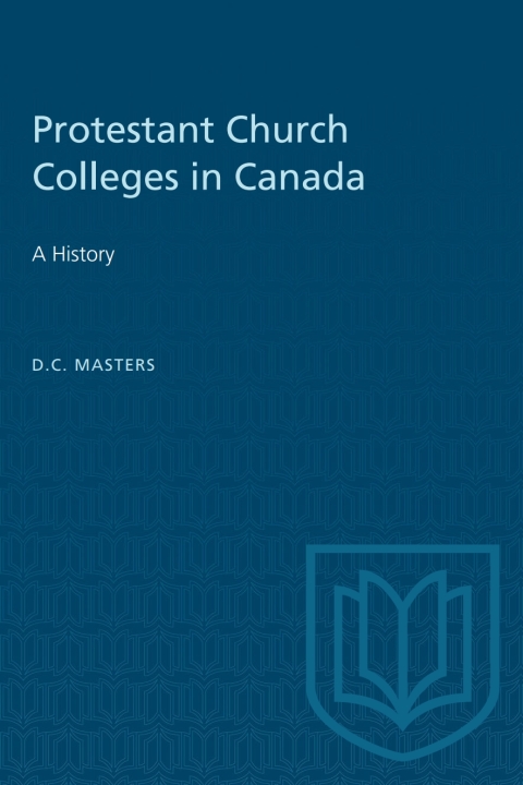 Cover image for book Protestant Church Colleges in Canada