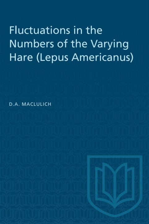 Cover image for book Fluctuations in the Numbers of the Varying Hare (Lepus Americanus)