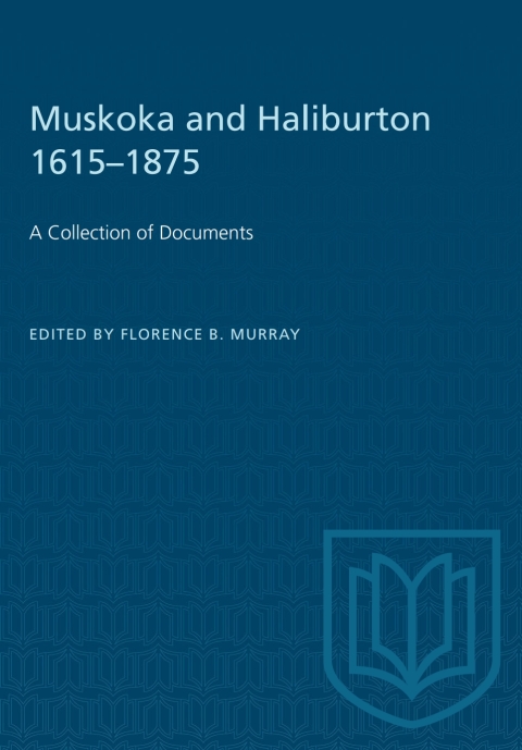 Cover image for book Muskoka and Haliburton 1615–1875