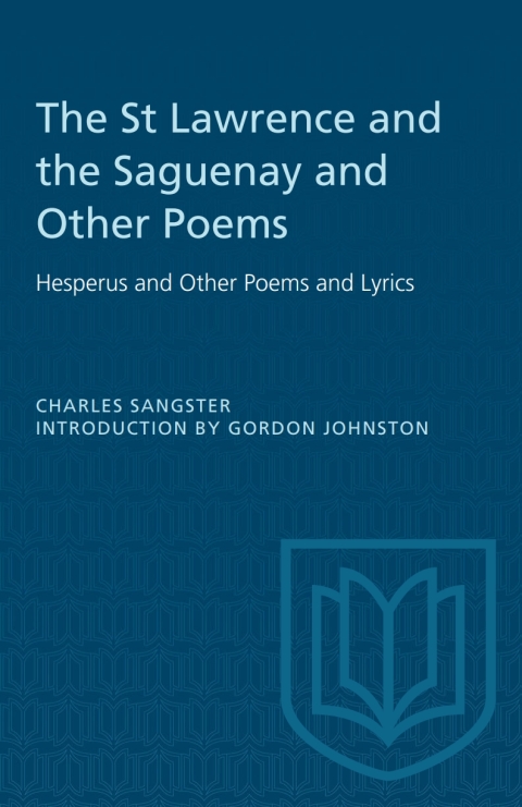 Cover image for book The St Lawrence and the Saguenay and Other Poems