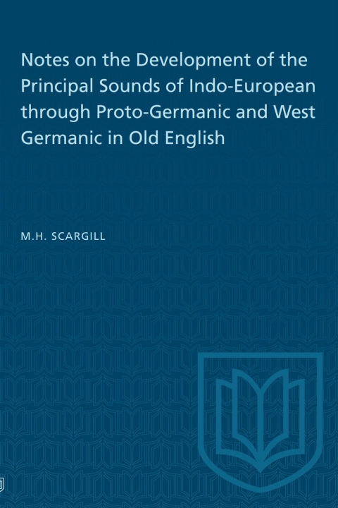 Cover image for book Notes on the Development of the Principal Sounds of Indo-European through Proto-Germanic and West Germanic in Old English
