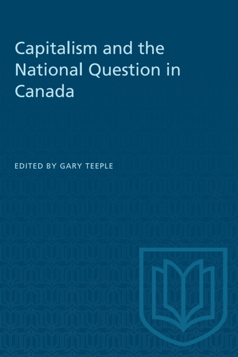 Cover image for book Capitalism and the National Question in Canada