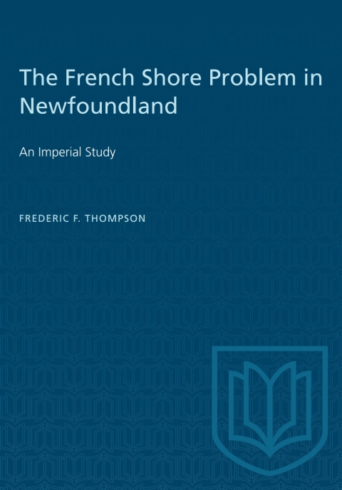 Cover image for book The French Shore Problem in Newfoundland