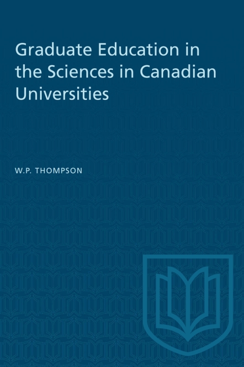 Cover image for book Graduate Education in the Sciences in Canadian Universities