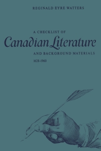Cover image: A Checklist of Canadian Literature and Background Materials 1628–1960 1st edition 9781487573072