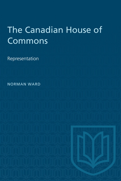 Cover image for book The Canadian House of Commons