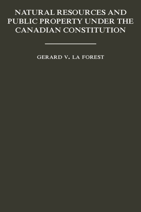 Cover image for book Natural Resources and Public Property Under the Canadian Constitution