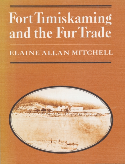 Cover image for book Fort Timiskaming and the Fur Trade