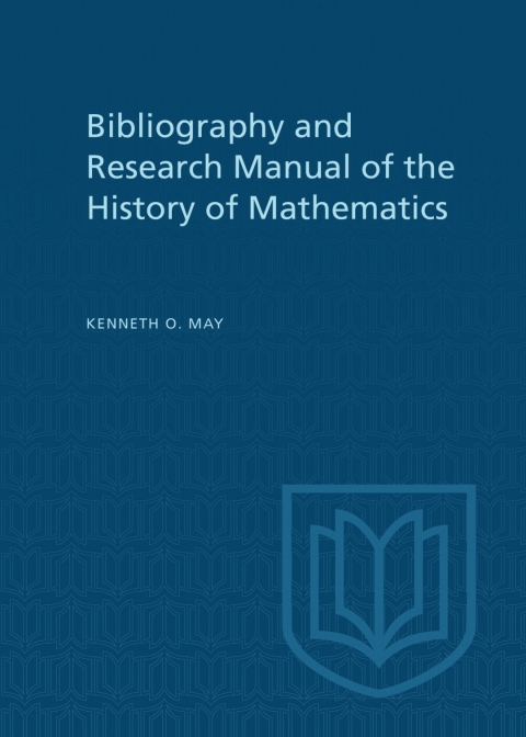 Cover image for book Bibliography and Research Manual of the History of Mathematics