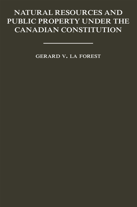 Cover image for book Natural Resources and Public Property Under the Canadian Constitution