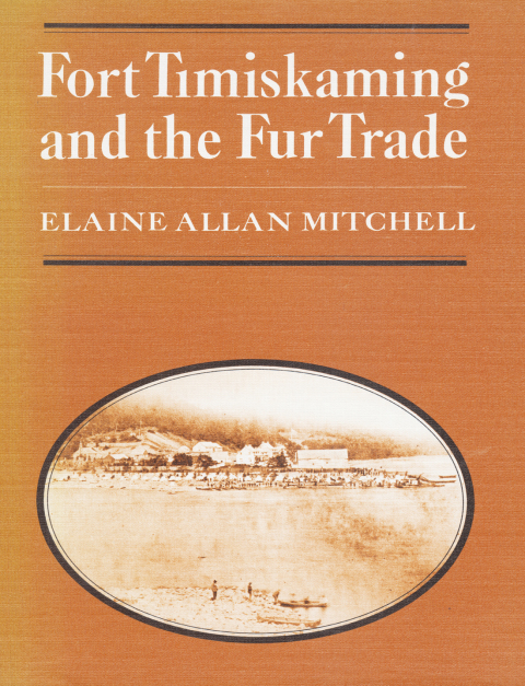 Cover image for book Fort Timiskaming and the Fur Trade