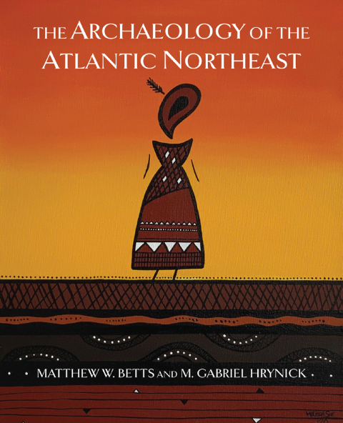 Cover image for book The Archaeology of the Atlantic Northeast