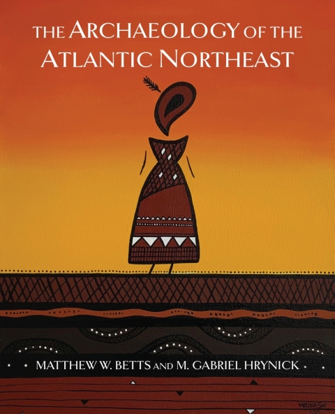 Cover image for book The Archaeology of the Atlantic Northeast