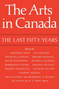Cover image: The Arts in Canada 1st edition 9780802064257