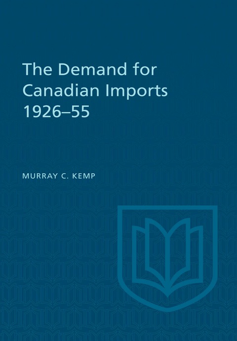 Cover image for book The Demand for Canadian Imports 1926-55