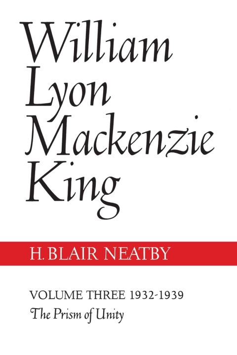 Cover image for book William Lyon Mackenzie King, Volume III, 1932-1939