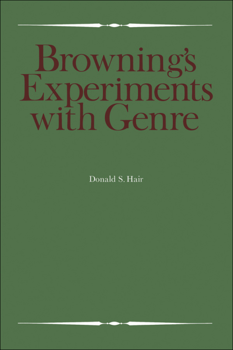 Cover image for book Browning's Experiments with Genre