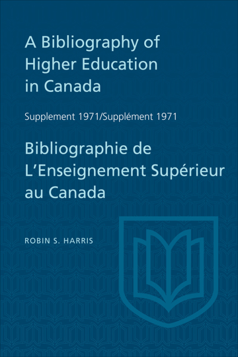 Cover image for book A Bibliography of Higher Education in Canada Supplement 1971 / Bibliographie de l'enseignement superieur au Canada Supplement 1971