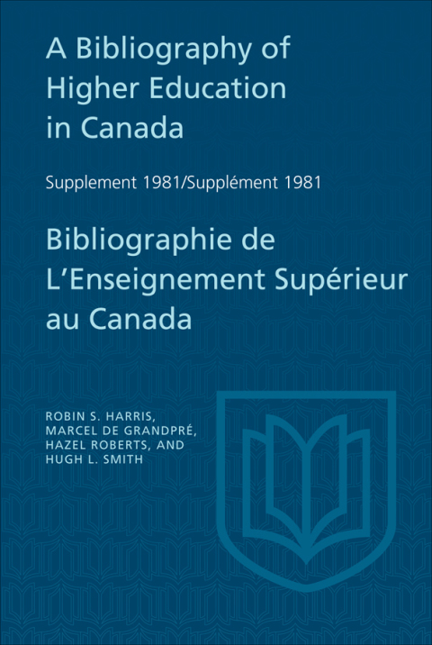 Cover image for book A Bibliography of Higher Education in Canada Supplement 1981 / Bibliographie de l'enseignement supérieur au Canada Supplément 1981