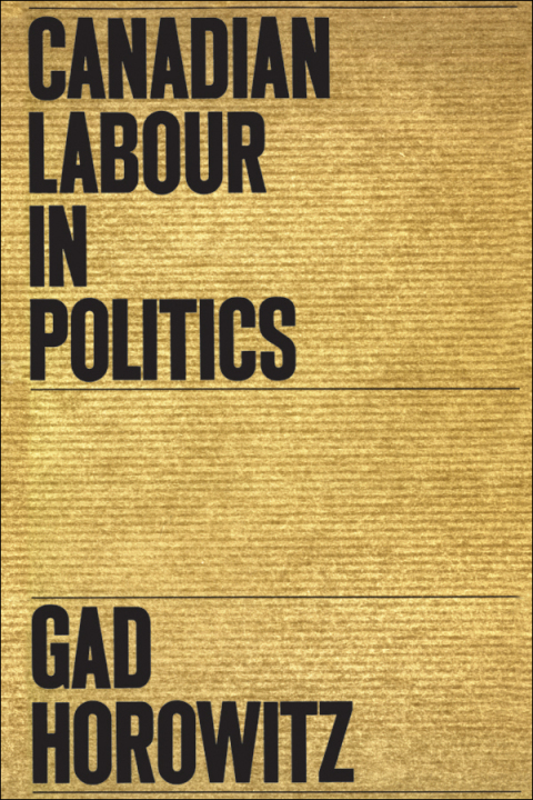 Cover image for book Canadian Labour in Politics