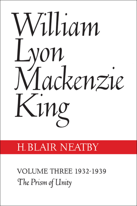 Cover image for book William Lyon Mackenzie King, Volume III, 1932-1939