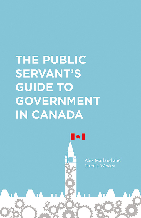 Cover image for book The Public Servant's Guide to Government in Canada