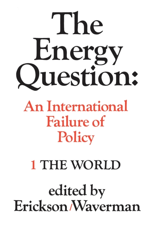 Cover image for book The Energy Question Volume One: The World