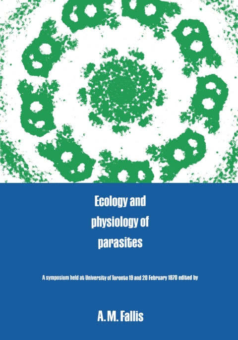 Cover image for book Ecology and Physiology of Parasites