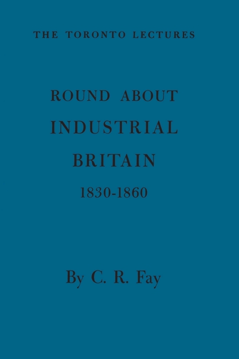 Cover image for book Round About Industrial Britain, 1830-1860