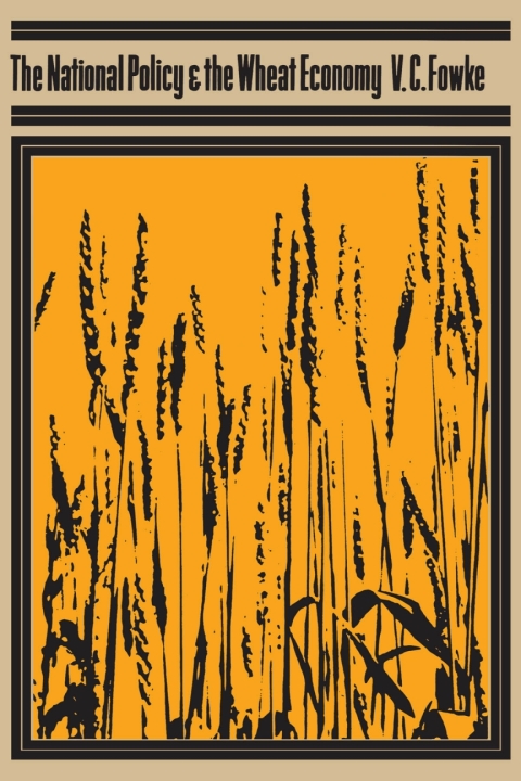 Cover image for book The National Policy and the Wheat Economy